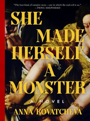 cover image of She Made Herself a Monster